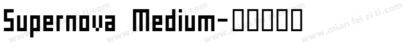 Supernova Medium字体转换